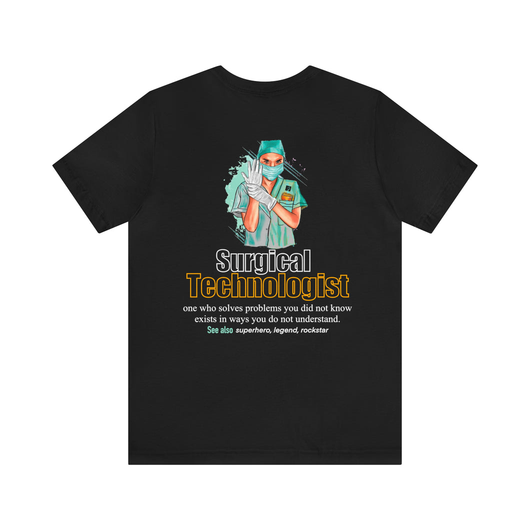 Surgical Technologist Unisex  Tee