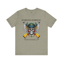 Load image into Gallery viewer, With Wings We Rise, With Honor We Fall Unisex Tee
