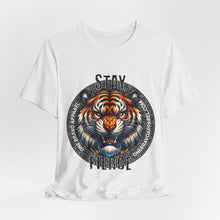 Load image into Gallery viewer, Stay Fierce Unisex Tee

