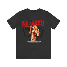 Load image into Gallery viewer, No Sweat Nose Art Unisex Tee
