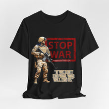 Load image into Gallery viewer, Stop War Unisex Tee
