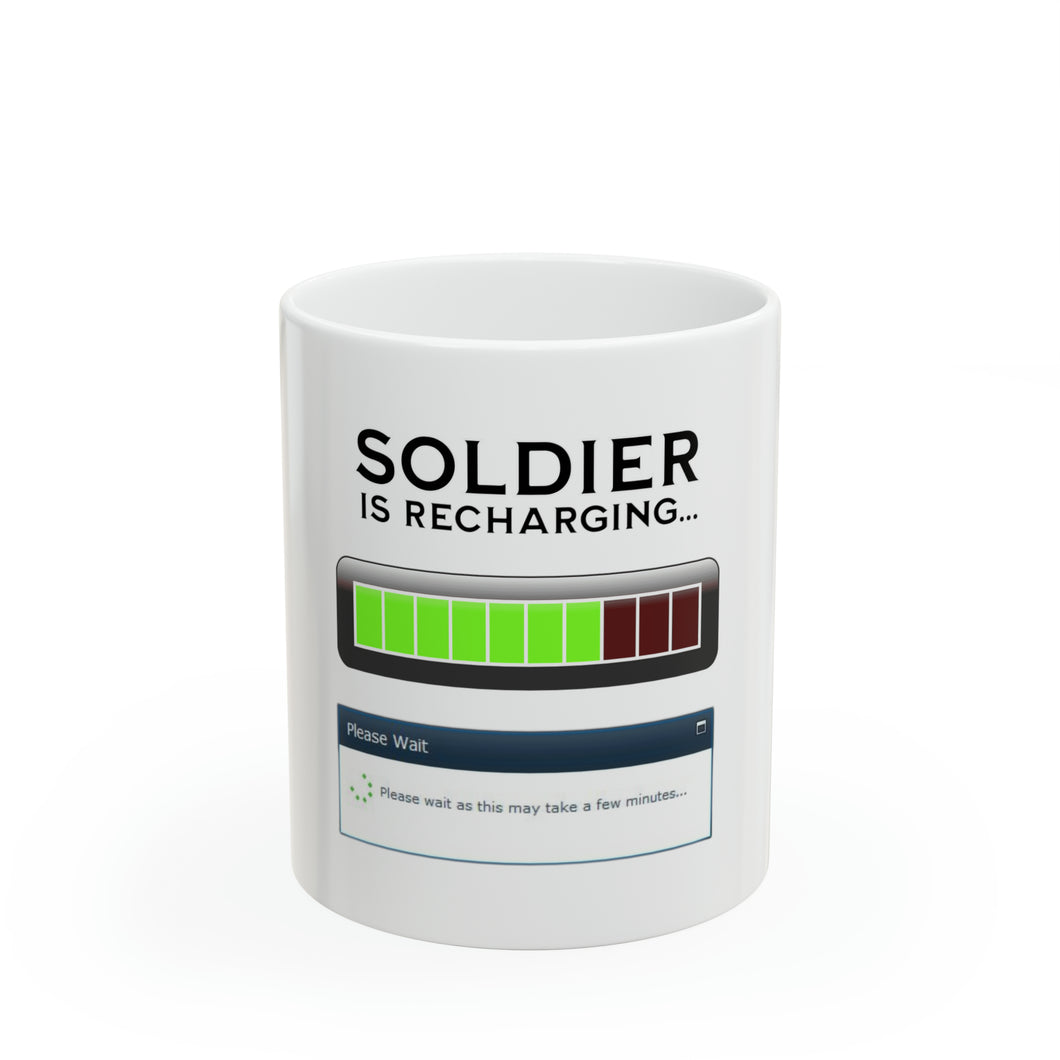 Soldier Is Recharging Ceramic Mug (11oz)