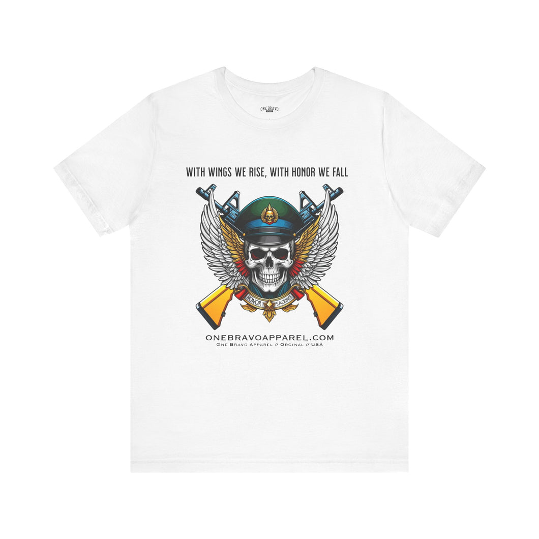 With Wings We Rise, With Honor We Fall Unisex Tee