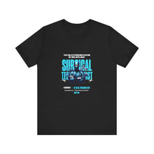 Load image into Gallery viewer, Surgical Technologist #3 Unisex Tee
