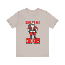 Load image into Gallery viewer, I Do It For The Cookies Unisex Tee
