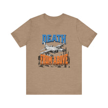 Load image into Gallery viewer, Death From Above Unisex Tee
