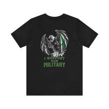 Load image into Gallery viewer, I Support Our Military Unisex Tee
