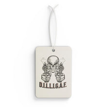 Load image into Gallery viewer, D.I.L.L.I.G.A.F. Air Freshener
