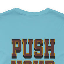 Load image into Gallery viewer, Push Your Limits Unisex Tee
