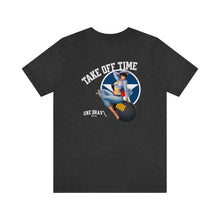 Load image into Gallery viewer, Take Off Time Nose Art Unisex Tee
