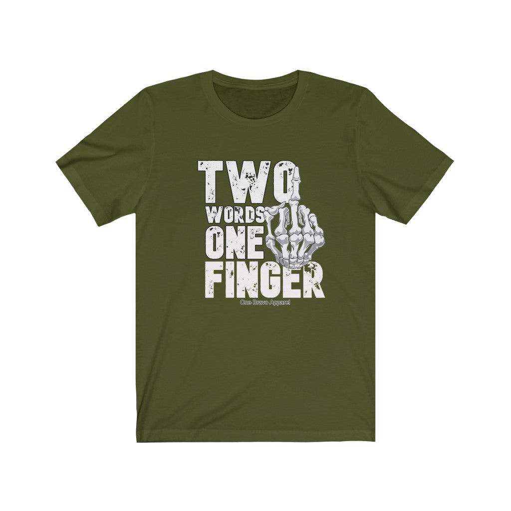 Two Words One Finger Unisex Tee