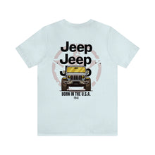 Load image into Gallery viewer, Jeep- Born In The U.S.A. Unisex Tee
