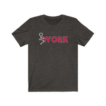 Load image into Gallery viewer, F*ck Work Unisex  Tee
