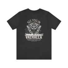 Load image into Gallery viewer, See You In Valhalla Unisex Tee
