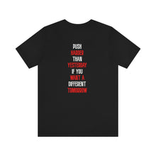 Load image into Gallery viewer, Push Harder Unisex Tee
