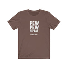 Load image into Gallery viewer, Pew Pew Repeat Unisex Tee
