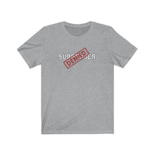 Load image into Gallery viewer, Surrender Denied Unisex Tee
