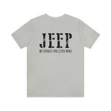 Load image into Gallery viewer, JEEP, My Favorite Four Letter Word Unisex Tee
