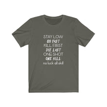 Load image into Gallery viewer, Stay Low Unisex Tee
