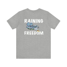 Load image into Gallery viewer, Raining Freedom Unisex Tee
