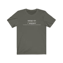 Load image into Gallery viewer, Weapon Definition Unisex Tee
