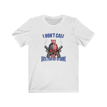 Load image into Gallery viewer, I Don&#39;t Call 911 Unisex Tee
