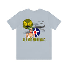 Load image into Gallery viewer, All or Nothing Nose Art Unisex Tee
