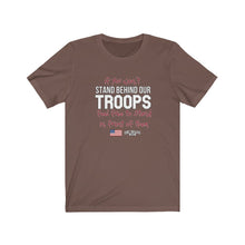 Load image into Gallery viewer, Stand Behind Our Troops Unisex Tee
