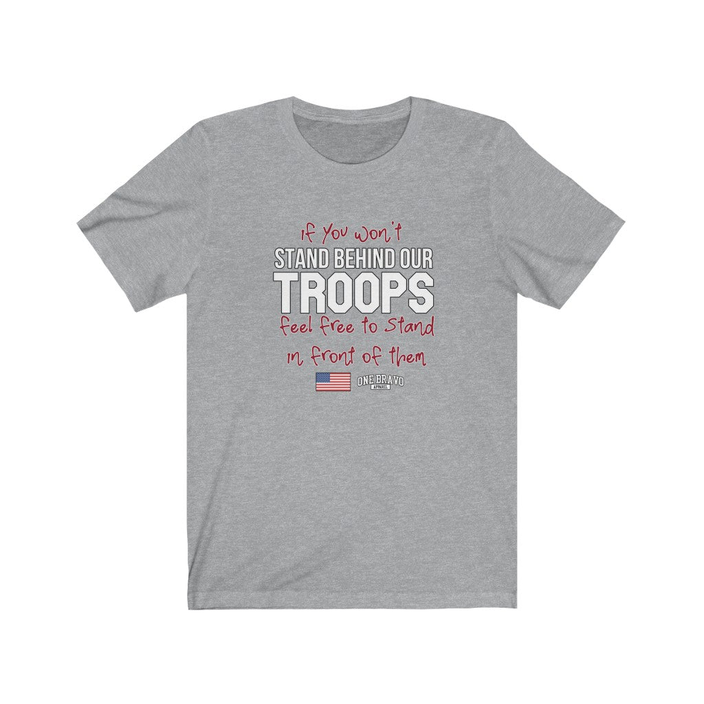 Stand Behind Our Troops Unisex Tee