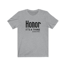 Load image into Gallery viewer, Honor Unisex Tee
