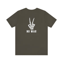 Load image into Gallery viewer, No War Unisex Tee
