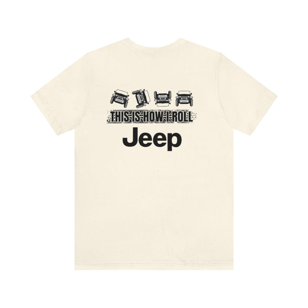Jeep- This Is How I Roll Unisex Tee