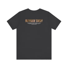 Load image into Gallery viewer, Oxygen Thief Unisex Tee
