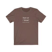 Load image into Gallery viewer, Honor Definition Unisex Tee
