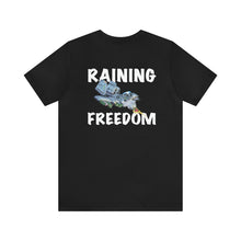 Load image into Gallery viewer, Raining Freedom Unisex Tee
