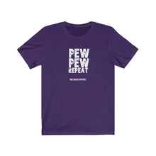 Load image into Gallery viewer, Pew Pew Repeat Unisex Tee
