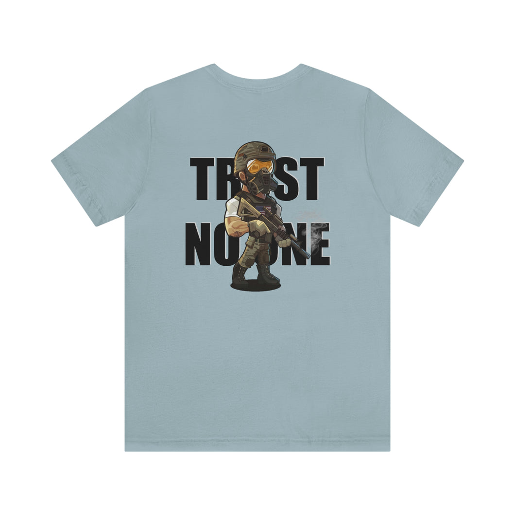 Trust No One Unisex Tee