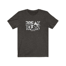 Load image into Gallery viewer, Break Rules Unisex Tee
