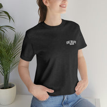 Load image into Gallery viewer, No Matter How You Feel Unisex Tee
